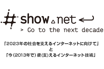 ShowNet Go to the nexr decade